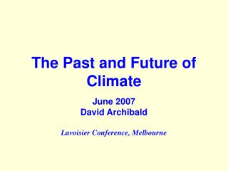 The Past and Future of Climate