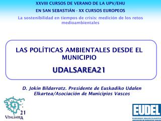 LAS POLÍTICAS AMBIENTALES DESDE EL MUNICIPIO UDALSAREA21