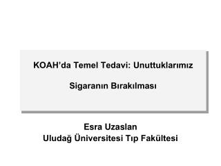 KOAH’da Temel Tedavi: Unuttuklarımız Sigaranın Bırakılması