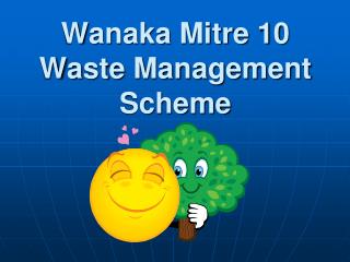 Wanaka Mitre 10 Waste Management Scheme