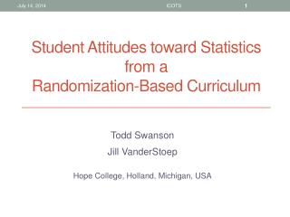 Student Attitudes toward Statistics from a Randomization-Based Curriculum