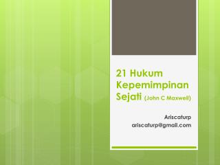 21 Hukum Kepemimpinan Sejati (John C Maxwell)