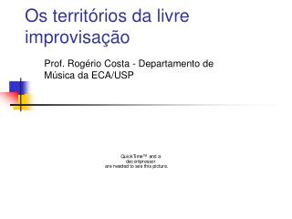 Os territ órios da livre improvisa ção