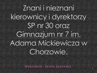 Wykonanie: Iwona Łazowska