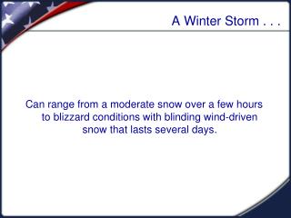 A Winter Storm . . .