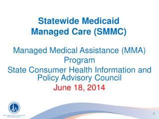 Statewide Medicaid Managed Care (SMMC)