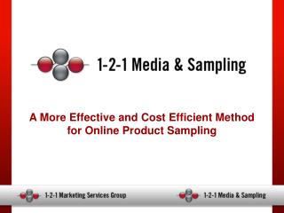 A More Effective and Cost Efficient Method for Online Product Sampling