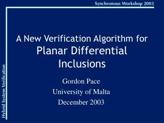 A New Verification Algorithm for Planar Differential Inclusions
