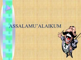 ASSALAMU’ALAIKUM