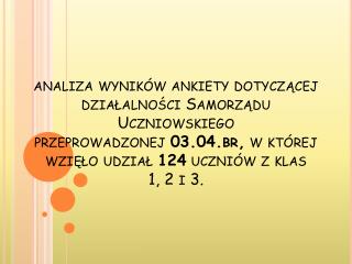 Co podoba Ci się najmniej w działalności SU, a co najbardziej?