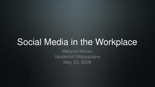 Social Media in the Workplace