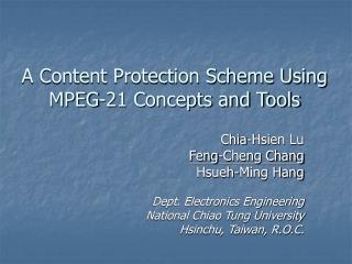 A Content Protection Scheme Using MPEG-21 Concepts and Tools