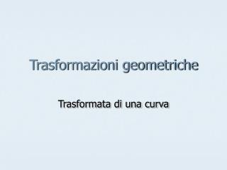 Trasformazioni geometriche