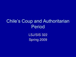 Chile’s Coup and Authoritarian Period