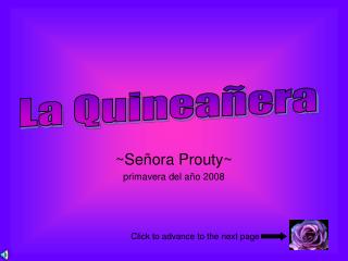 ~Señora Prouty~ primavera del año 2008