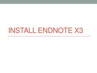 Install EndNote X3