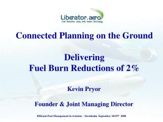 Connected Planning on the Ground Delivering Fuel Burn Reductions of 2%