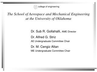 The School of Aerospace and Mechanical Engineering at the University of Oklahoma