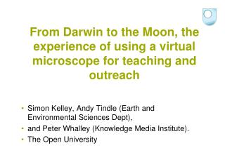 From Darwin to the Moon, the experience of using a virtual microscope for teaching and outreach