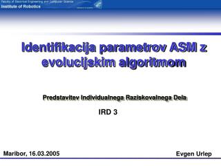 I dentifikacij a parametrov ASM z evolucijski m algoritm om