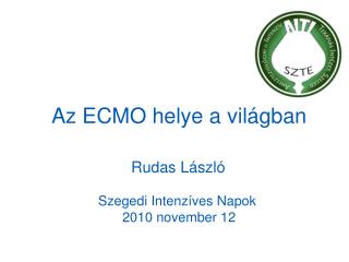 Az ECMO helye a világban