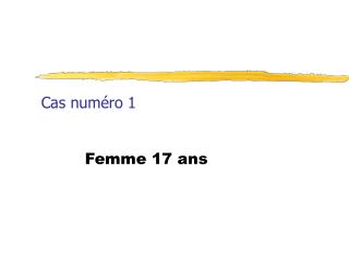 Cas numéro 1