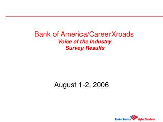 Bank of America/CareerXroads Voice of the Industry Survey Results