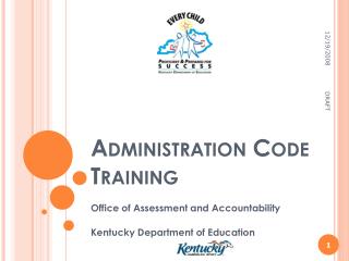 Administration Code Training