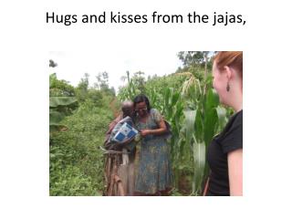 Hugs and kisses from the jajas ,