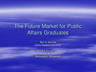 The Future Market for Public Affairs Graduates