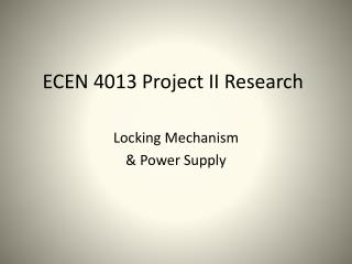 ECEN 4013 Project II Research