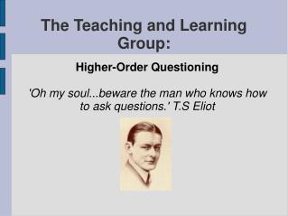 The Teaching and Learning Group: