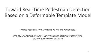 Toward Real-Time Pedestrian Detection Based on a Deformable Template Model