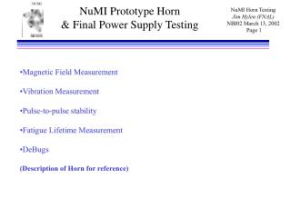 NuMI Prototype Horn &amp; Final Power Supply Testing