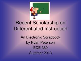 Recent Scholarship on Differentiated Instruction