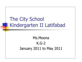 The City School Kindergarten II Latifabad