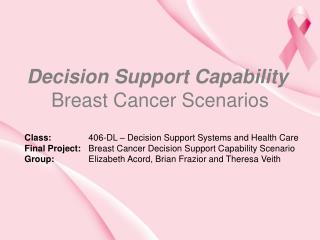 Decision Support Capability Breast Cancer Scenarios