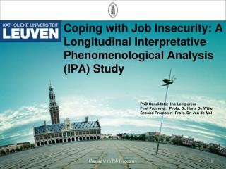 Coping with Job Insecurity: A Longitudinal Interpretative Phenomenological Analysis (IPA) Study