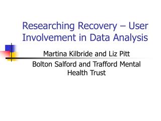 Researching Recovery – User Involvement in Data Analysis