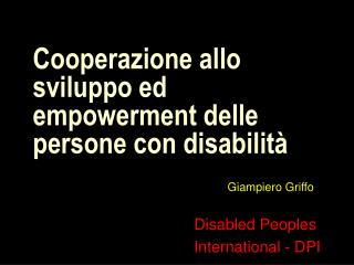 Giampiero Griffo Disabled Peoples International - DPI