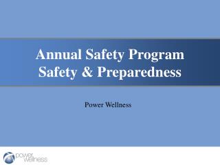 Annual Safety Program Safety &amp; Preparedness