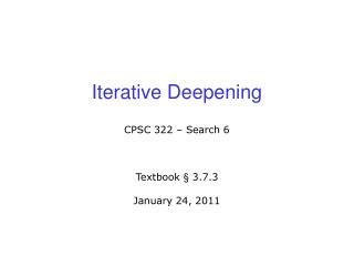 Iterative Deepening