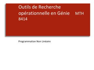 Outils de Recherche opérationnelle en Génie    MTH 8414