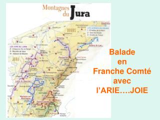 Balade en Franche Comté avec l’ARIE….JOIE
