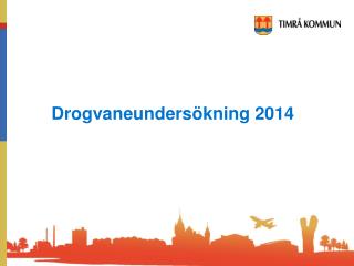 Drogvaneundersökning 2014