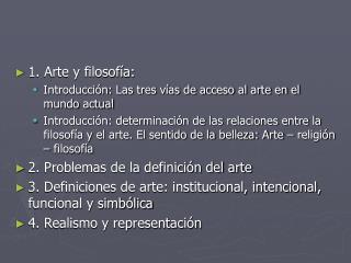 1. Arte y filosofía: Introducción: Las tres vías de acceso al arte en el mundo actual