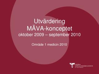 Utvärdering MÄVA-konceptet oktober 2009 – september 2010