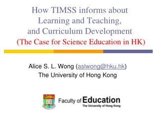 Alice S. L. Wong ( aslwong@ hku.hk ) The University of Hong Kong