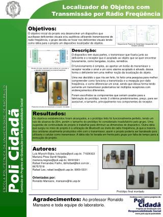Agradecimentos: Ao professor Ronaldo Mansano e toda equipe do laboratorio.