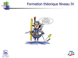 Formation théorique Niveau IV